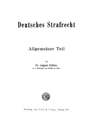Deutsches Strafrecht. Allgemeiner Teil