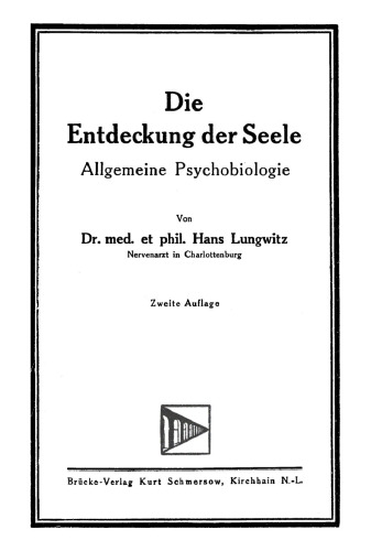 Die Entdeckung der Seele. Allgemeine Psychobiologie