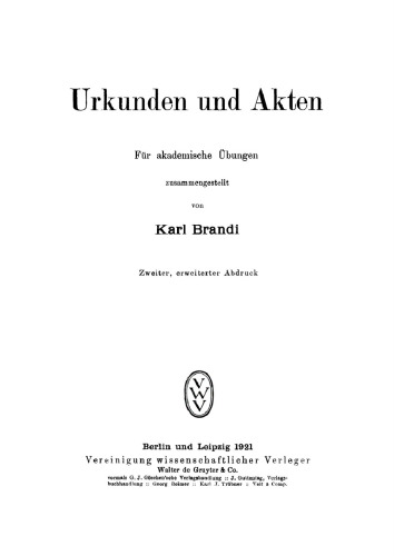 Urkunden und Akten: Für akademische Übungen