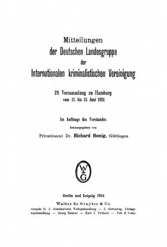 Mitteilungen der Deutschen Landesgruppe der Internationalen kriminalistischen Vereinigung: 19. Hamburg, 11–13 Juni 1924