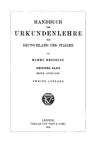 Handbuch der Urkundenlehre für Deutschland und Italien: Band 2, Abteilung 1