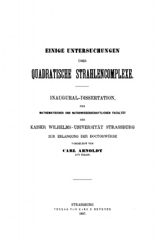 Einige Untersuchungen über quadratische Strahlencomplexe: Inaugural-Dissertation