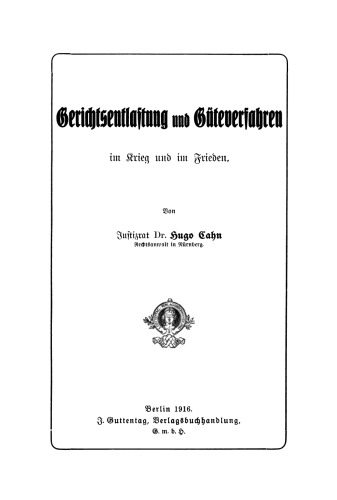 Gerichtsentlastung und Güteverfahren im Krieg und im Frieden
