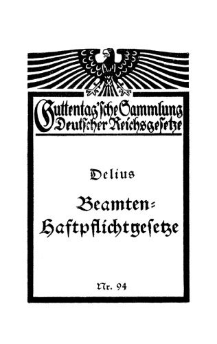 Die Beamtenhaftpflichtgesetze des Reiches und der Länder