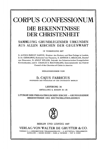 Abteilung 6, Bogen 21–25: Liturgie der frei-katholischen Kirche – Grundlegende Bekenntnisse des Deutschkatholizismus