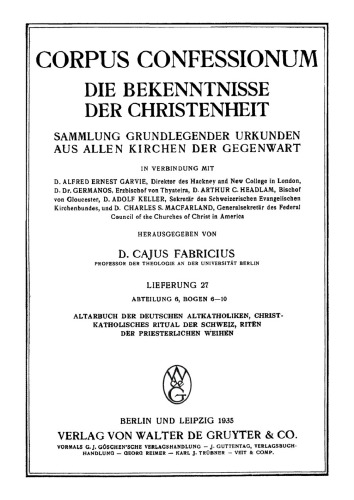 Abteilung 6, Bogen 6–10: Altarbuch der Deutschen Altkatholiken. Christkatholisches Ritual der Schweiz. Riten der Priesterlichen Weihen