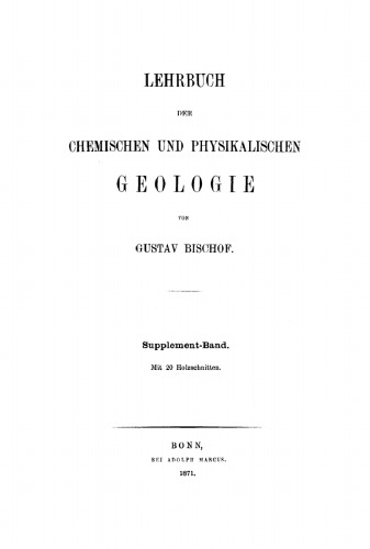 Lehrbuch der chemischen und physikalischen Geologie: Supplement-Band