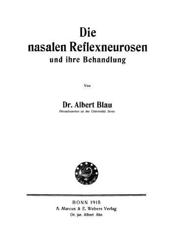 Die nasalen Reflexneurosen und ihre Behandlung
