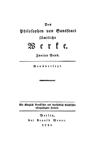 Des Philosophen von Sanssouci sämtliche Werke: Band 2