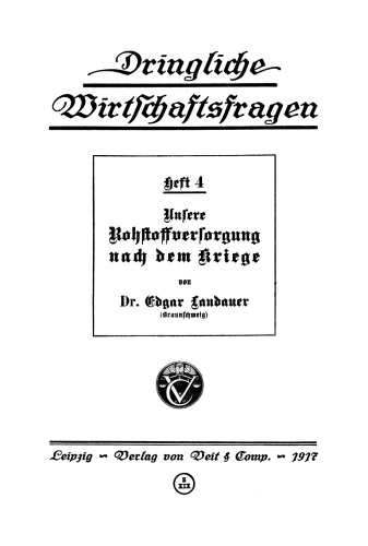 Unsere Rohstoffversorgung nach dem Kriege