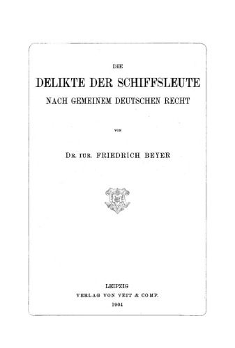 Die Delikte der Schiffsleute nach gemeinem deutschen Recht