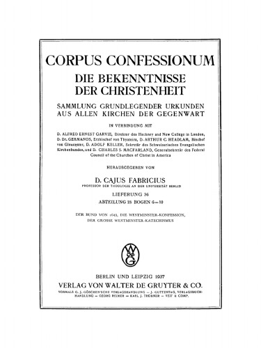 Abteilung 18. Presbyterianismus, Bogen 6–10, Der Bund von 1643. Die Westminster-Konfession. Der Grosse Westminster-Katechismus