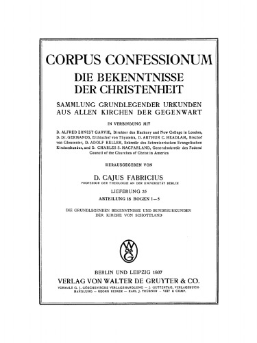 Abteilung 18. Presbyterianismus, Bogen 1–5. Die Grundlegenden Bekenntnisse und Bundesurkunden der Kirche von Schottland