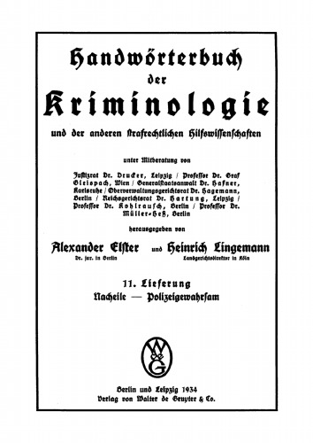 Handwörterbuch der Kriminologie: Band 2, Lieferung 11 Nacheile – Polizeigewahrsam