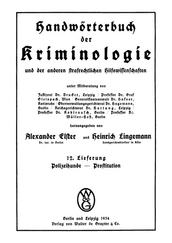 Handwörterbuch der Kriminologie: Band 2, Lieferung 12 Polizeihunde – Prostitution