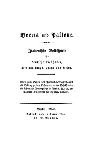 Boccia und Pallone: Italienische Volksspiele für deutsche Liebhaber, alte und junge, große und kleine