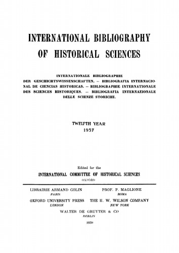 International Bibliography of Historical Sciences: Band 12 1937