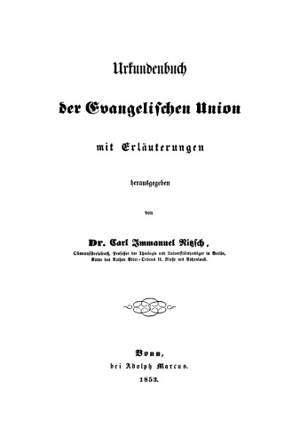 Urkundenbuch der Evangelischen Union: mit Erläuterungen