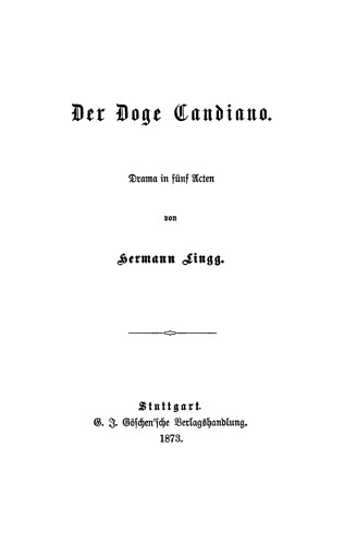 Der Doge Canadiano: Drama in fünf Acten