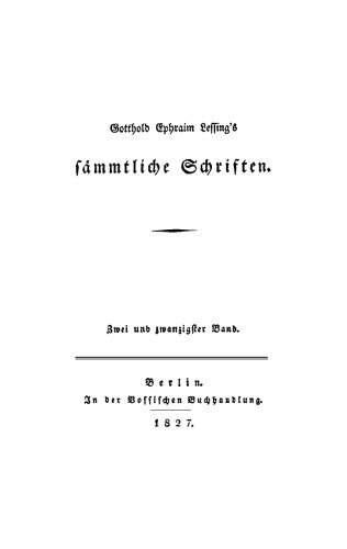 Gotthold Ephraim Lessings Sämmtliche Schriften: Band 22 Zur schönen Litteratur. (Fortsetzung.)