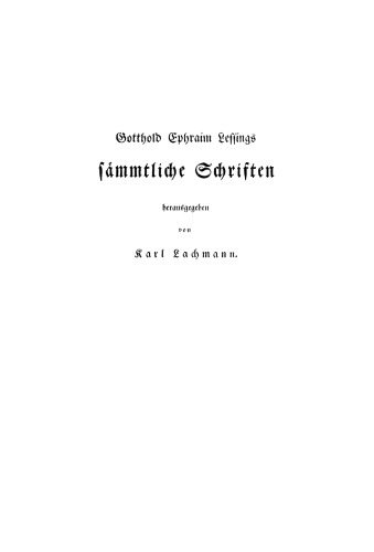 Gotthold Ephraim Lessings Sämmtliche Schriften: Band 8