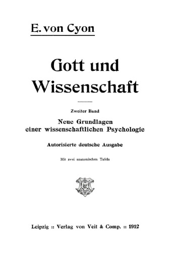 Gott und Wissenschaft: Band 2 Neue Grundlagen einer wissenschaftlichen Psychologie