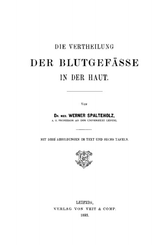 Die Vertheilung der Blutgefässe in der Haut
