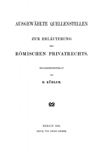 Ausgewählte Quellenstellen zur Erläuterung des römischen Privatrechts