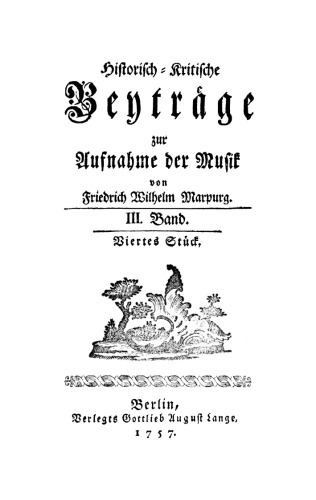 Historisch-kritische Beyträge zur Aufnahme der Musik: Band 3, Stück 4