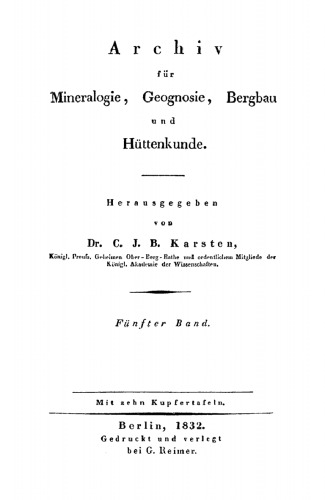 Archiv für Mineralogie, Geognosie, Bergbau und Hüttenkunde: Band 5