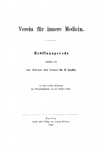 Verein für innere Medicin. Eröffnungsrede: Ersten Sitzung der Wintershalbjahres am 18. October 1886