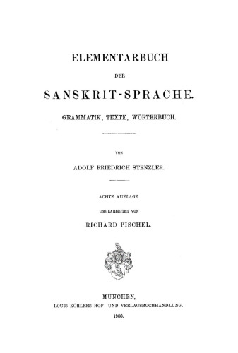 Elementarbuch der sanskrit-Sprache: Grammatik, Texte, Wörterbuch