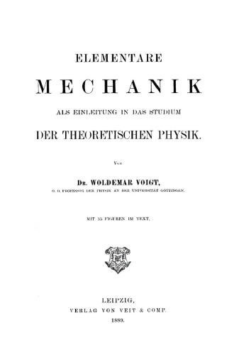 Elementare Mechanik als Einleitung in das Studium der theoretischen Physik