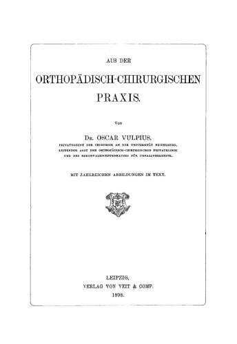 Aus der orthopädisch-chirurgischen Praxis