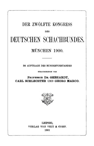 Der Zwölfte Kongress des Deutschen Schachbundes, München 1900