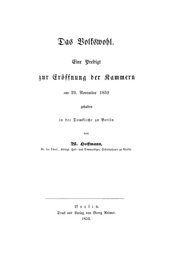 Das Volkswohl: Eine Predigt zur Eröffnung der Kammern am 29. November 1852