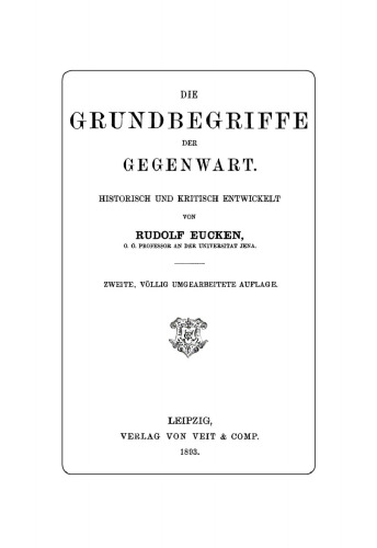 Die Grundbegriffe der Gegenwart: Historisch und kritisch entwickelt