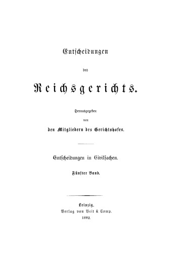 Entscheidungen des Reichsgerichts in Zivilsachen: Band 5