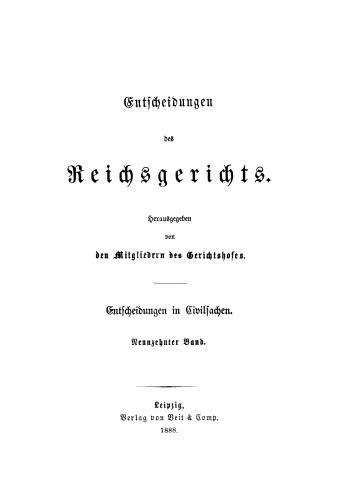 Entscheidungen des Reichsgerichts in Zivilsachen: Band 19
