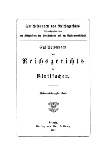 Entscheidungen des Reichsgerichts in Zivilsachen: Band 47