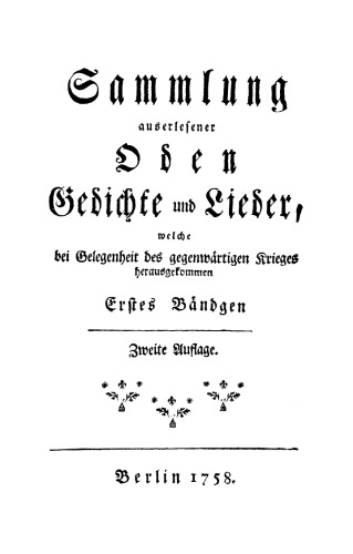 Sammlung auserlesener Oden, Gedichte und Lieder: welche bei Gelegenheit des gegenwärtigen Krieges herausgekommen