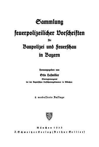 Sammlung feuerpolizeilicher Vorschriften für Baupolizei und Feuerschau in Bayern