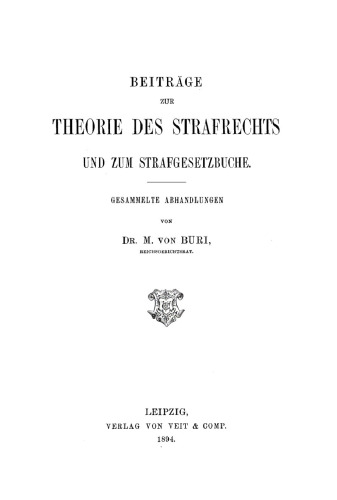 Beiträge Theorie des Strafrechts und zum Strafgesetzbuche: Gesammelte Abhandlungen
