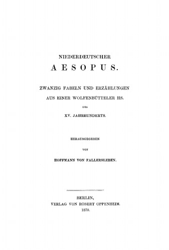 Niederdeutscher Aesopus: Zwanzig Fabeln und Erzählungen aus einer Wolfenbütteler Hs. des XV. Jahrhunderts