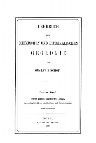 Lehrbuch der chemischen und physikalischen Geologie: Band 3, Abteilung 1
