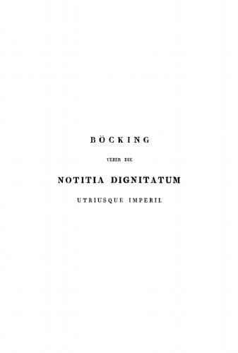 Ueber die Notitia Dignitatum utriusque imperii: Eine Abhandlung zur Litteraturgeschichte und Kritik