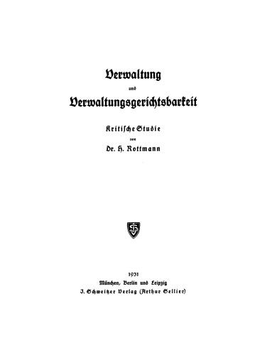 Verwaltung und Verwaltungsgerichtsbarkeit: Kritische Studie