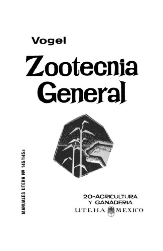 Zootecnia General: Cría y Atención de los animales agricolas productivos