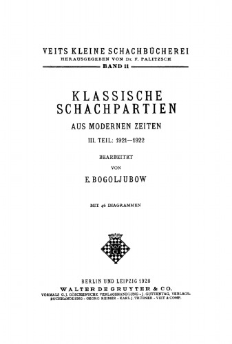 Klassische Schachpartien aus modernen Zeiten: Teil 3 1921–1922
