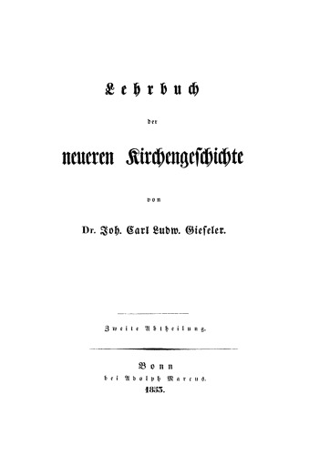 Lehrbuch der Kirchengeschichte: Band 3, Abteilung 2 Lehrbuch der neueren Kirchengeschichte
